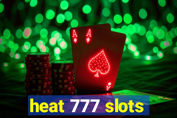 heat 777 slots